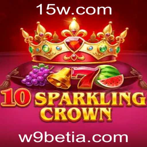 Explorando o Fascinante Mundo de 10SparklingCrown com w9bet
